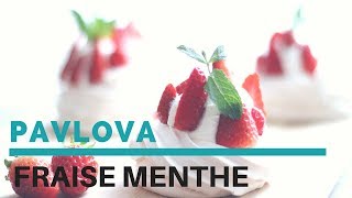 PAVLOVA FRAISE MENTHE  DESSERT [upl. by Tooley]