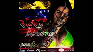 🇻🇪🔥 La Salsa Malandrosa De Dj Jose Villarroel El Genio 🇻🇪🔥 [upl. by Varhol]