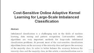 Cost Sensitive Online Adaptive Kernel Learning for Large Scale Imbalanced Classification [upl. by Nrubua]