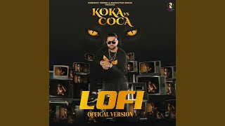 Koka vs Coca Lofi [upl. by Arriek]