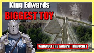 King Edwards Favorite Toy  The Largest Trebuchet Ever Made [upl. by Eninnaj]