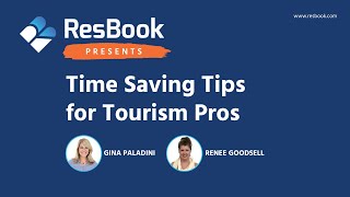 ResBook Presents Time Saving Tips for Tourism Pros Webinar [upl. by Leis]