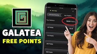 Galatea FREE points  Galatea app unlimited FREE points  Android amp Ios [upl. by Jaclyn]