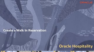 Hospitality Documentation–OPERA CloudCreate a Walkin Reservation [upl. by Acinorehs]