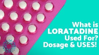 What is LORATADINE Used For [upl. by Ayekel]