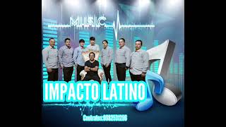 El Impacto Latino🎶 Audio En Vivo🔊✅️ Éxitos del Recuerdo 2023 🔊🎵✅️ [upl. by Aissenav]