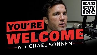 Chael Sonnens Youre Welcome podcast  quotAfter The Fightquot Full episode [upl. by Marduk]