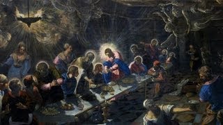 Tintoretto Last Supper [upl. by Dionysus]