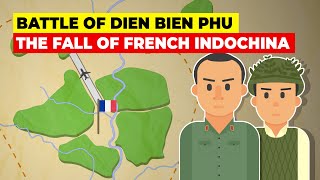 Battle of Dien Bien Phu Vietnam and the Fall of French Indochina [upl. by Lavinia]