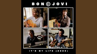 Its My Life 2003 Acoustic Version [upl. by Skell376]