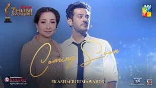 Kashmir 7th HUM Awards  Azaan Sami Khan  Zeba Bakhtiar  Teaser  HUM Awards  HUM TV [upl. by Hogle]