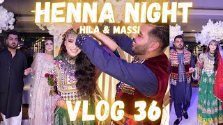 Henna Night I Shabe Kheena I Hila amp Massi Vlogs I Vlog 36 I شب خینه ما [upl. by Bate]