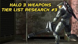 Halo 3 Weapons Tier List Research 3 [upl. by Steward]