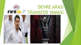 FİFA 18 DEVRE ARASI TRANSFER YAMASI01022018 [upl. by Iolande]