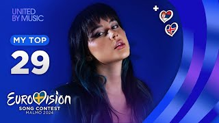 Eurovision 2024 MY TOP 29 so far NEW🇷🇸🇮🇸 [upl. by Aicenod]