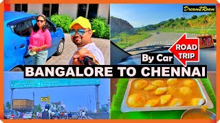 Road Trip  Bangalore to Chennai  Express Way  Scenic Beauty Road  Long Drive  Dream2Roam [upl. by Autrey]