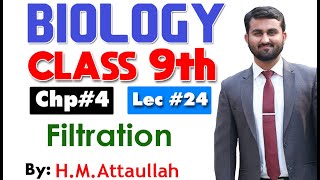 Filtration  smart syllabus  ALP  Chapter 4 9th class Biology  Lec 24 [upl. by Ulrikaumeko]