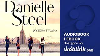 WYSOKA STAWKA  DANIELLE STEEL  AUDIOBOOK PL [upl. by Matheny960]