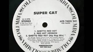 Super Cat  Ghetto Red Hot Hip Hop Mix [upl. by Nynnahs]