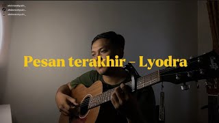 Pesan terakhir  Lyodra  Cover ahdanwahyudn cover pesanterakhirlyodra [upl. by Noevart]