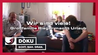 Großfamilie Rieger macht Urlaub  Experience – Die Reportage  kabel eins Doku [upl. by Borden]