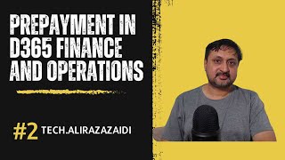 Prepayment in D365 Finance and Operations [upl. by Nedyrb]