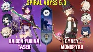 Raiden x Furina Taser amp Lyney Monopyro  Spiral Abyss 50 Floor 12  Genshin Impact [upl. by Calle]