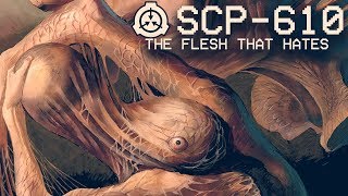 SCP610  The Flesh that Hates ☣  Object Class  Keter  Contagion SCP [upl. by Slocum139]