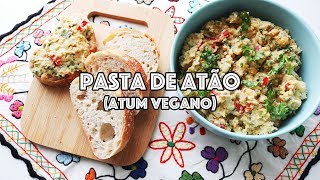 Pasta de atão  atum vegano [upl. by Eissat]