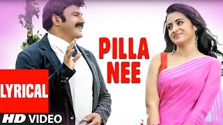 Pilla Video Song With Lyrics  quotLionquot  Nandamuri Balakrishna Trisha Krishnan Radhika Apte [upl. by Ijnek]