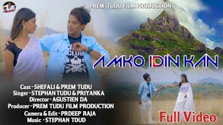 AMKO IDIM KAN SANTHALI FULL VIDEO 2023STEPHAN TUDUPREM TUDU ampSAFHALI HEMBRAM [upl. by Idnahc]