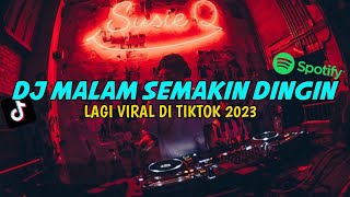 DJ AGUS  MALAM SEMAKIN DINGIN  AKU JUGA KEDINGINAN TERBARU 2023 [upl. by Htessil]