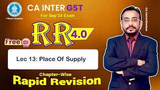 🚀13 GST IDT Revision  Place of Supply  CA amp CMA  Vishal Sir  September 24 amp January 25 [upl. by Gilges]