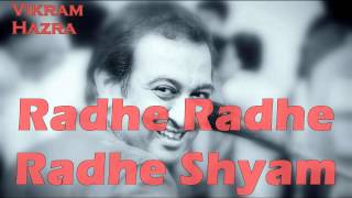 Radhe Radhe Radhe Shyam  Vikram Hazra Art Of Living Bhajans [upl. by Neyut]