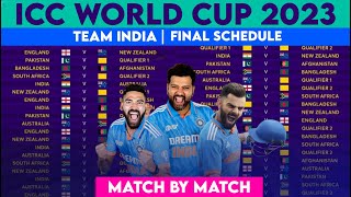 ICC 2023 World Cup Team India Schedule amp Fixture WC 2023 All Matches List  World Cup 2023 Schedule [upl. by Arbe]