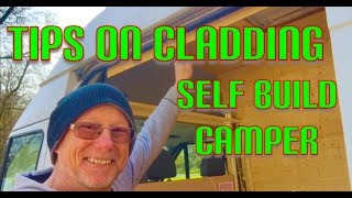 HOW TO USE Cladding in your Self build camper van conversion vanlife [upl. by Breeze]