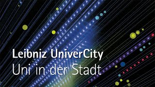 Leibniz UniverCity Uni in der Stadt [upl. by Rustice182]