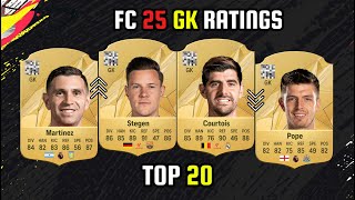 OFFICIAL TOP 20 GOALKEEPER RATINGS 😱  FIFA 25  EAFC 25  ft Stegen Courtois Martinez etc [upl. by Aicelet]