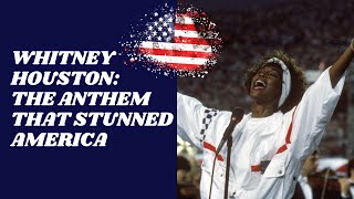 Music History Unplugged  Whitney Houston The Anthem That Stunned America [upl. by Libbna345]