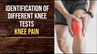 Identification Of Different Knee Tests  Knee Pain  PhysiotherapyKnowledge [upl. by Coffeng505]