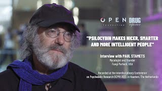 quotPsilocybin Makes Nicer Smarter and More Intelligent Peoplequot  Interview with PAUL STAMETS [upl. by Boaten]