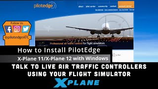 How to Install PilotEdge into XPlane 1112 Windows [upl. by Yanrahs862]