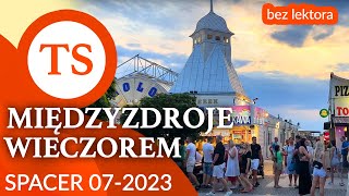 Międzyzdroje wieczorem  spacer w pełni sezonu  Lipiec 2023 [upl. by Genni]