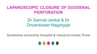 Laparoscopic closure of duodenal perforation by Dr Samrat Jankar [upl. by Ihculo]