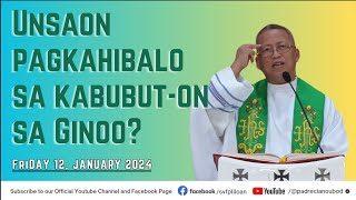 quotUnsaon pagkahibalo sa kabubuton sa Ginooquot  01122024 Misa ni Fr Ciano Ubod sa SVFP [upl. by Gilberto]