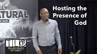 Hosting the Presence of God  Naturally Supernatural [upl. by Terrye]