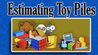 Estimating Toy Piles  learning video for children [upl. by Safire]