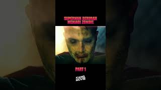 SUPERMAN BERUBAH MENJADI ZOMBIE movie alurfilem film [upl. by Voccola356]