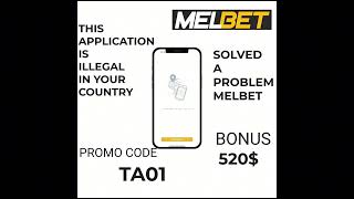 SOLVE A MELBET PROBLEMVPN THIS APP IS ILLEGAL IN YOUR COUNTRY PROMOTIONAL CODE 200 [upl. by Gurias]