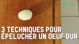 Oeuf Dur  3 Techniques pour Eplucher  Cuisiner [upl. by Odama]